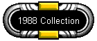 1988 Collection