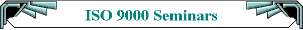 ISO 9000 Seminars